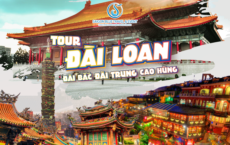 KHÁM PHÁ ĐÀI LOAN 5N4Đ