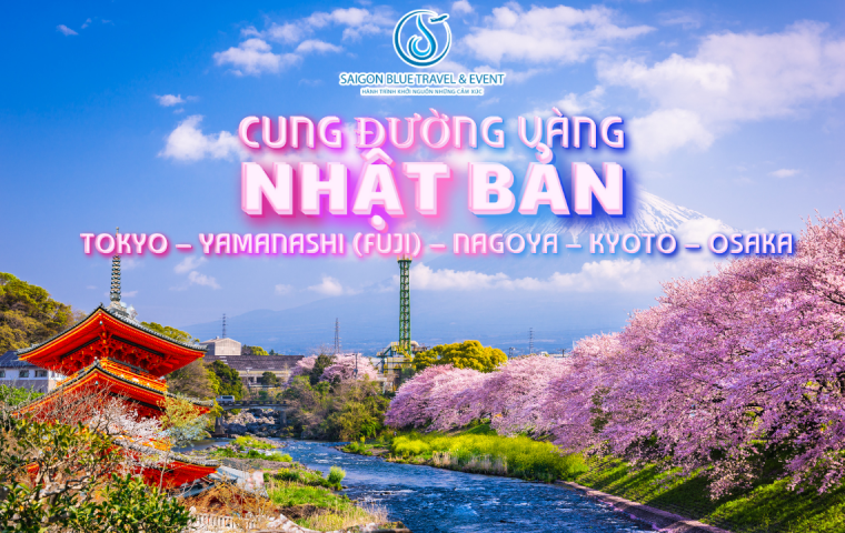 TOUR CUNG ĐƯỜNG VÀNG: TOKYO – YAMANASHI - FUJI – NAGOYA – KYOTO – OSAKA